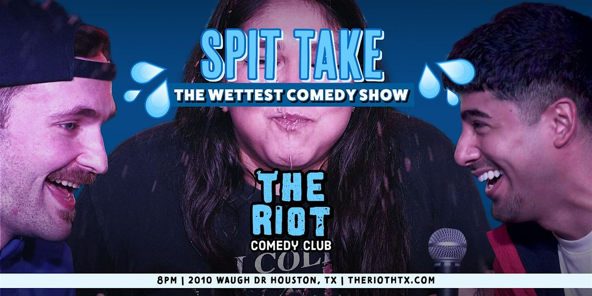 The Riot Comedy Club presents Friday Late Night Standup Comedy "Spit Take"