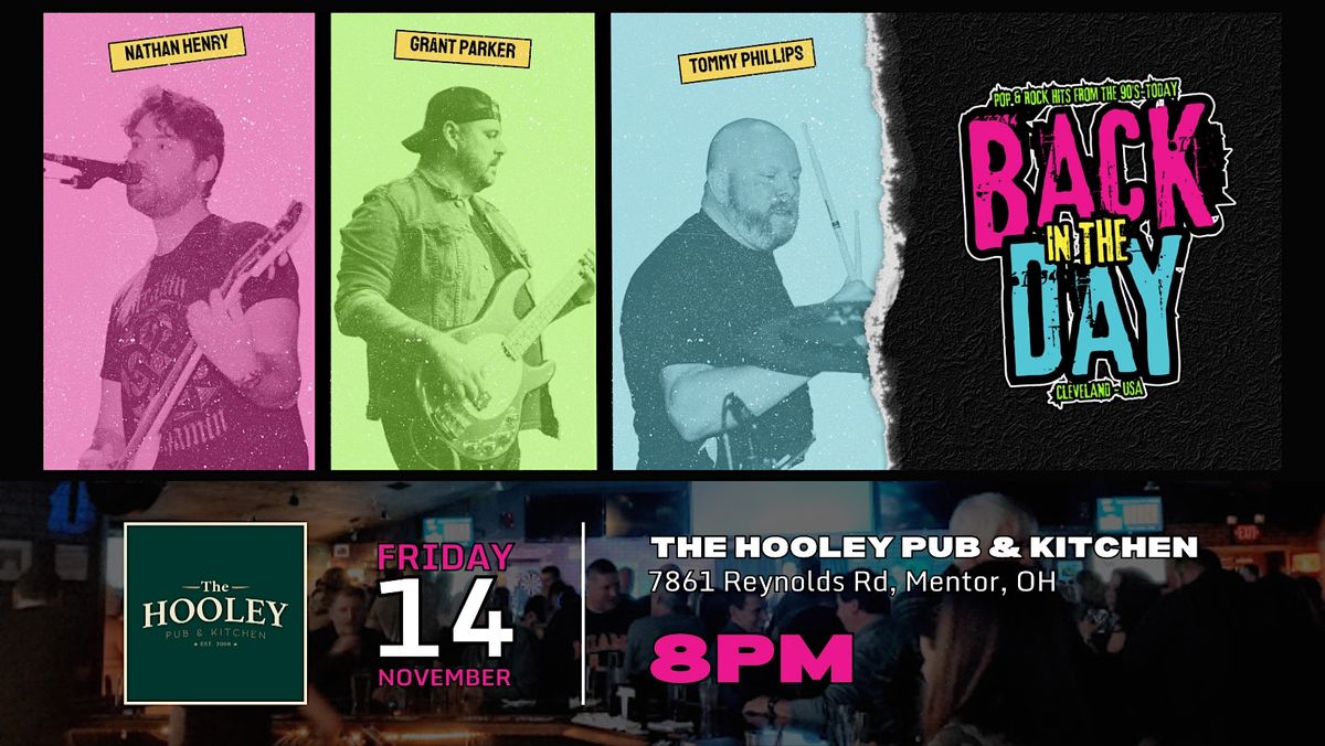 Back in the Day LIVE at Hooley House in Mentor, OH