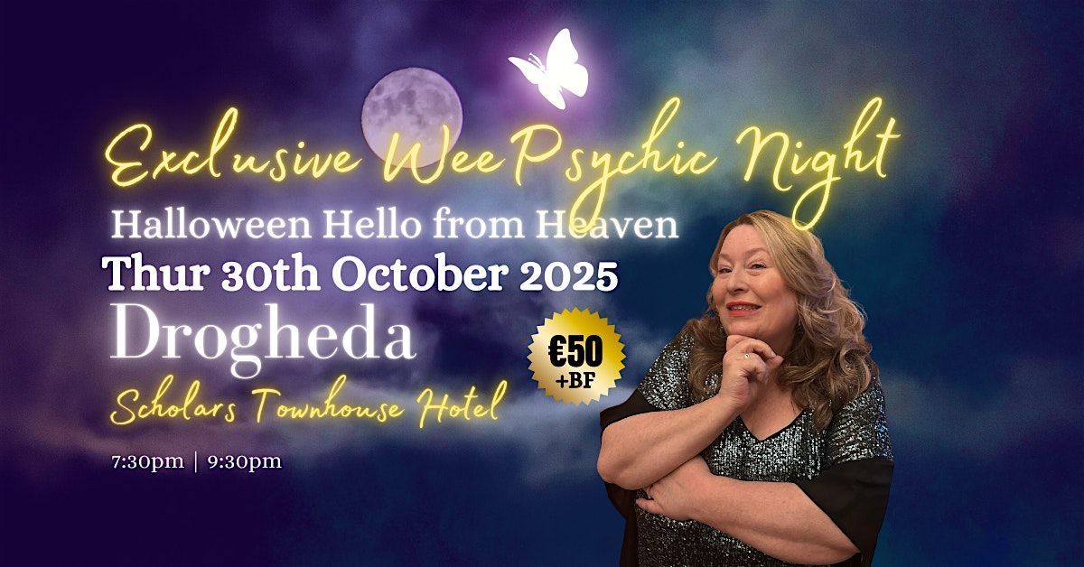 Halloween  Exclusive Wee Psychic Night - Drogheda