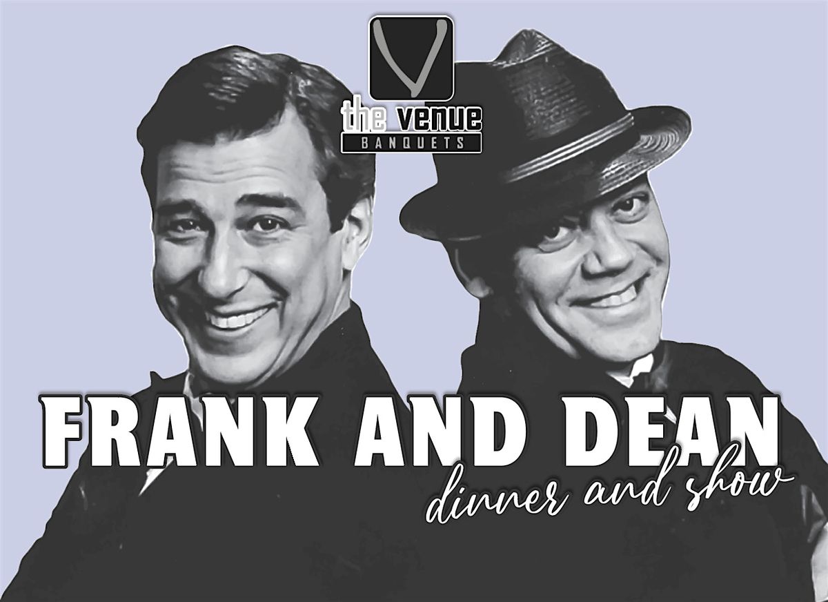 Frank and Dean Dinner Show
