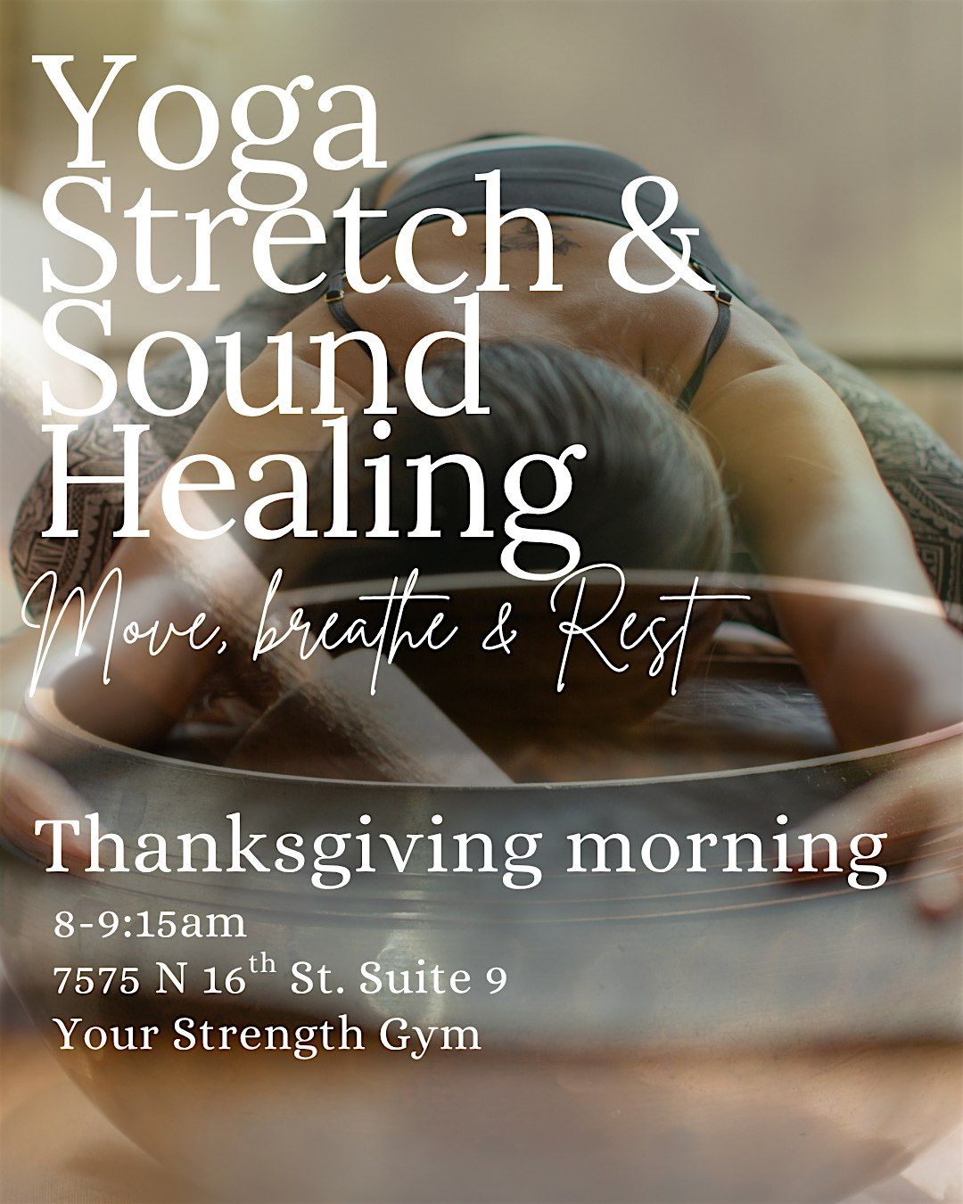 Stretch + Sound Healing Thanksgiving Morning