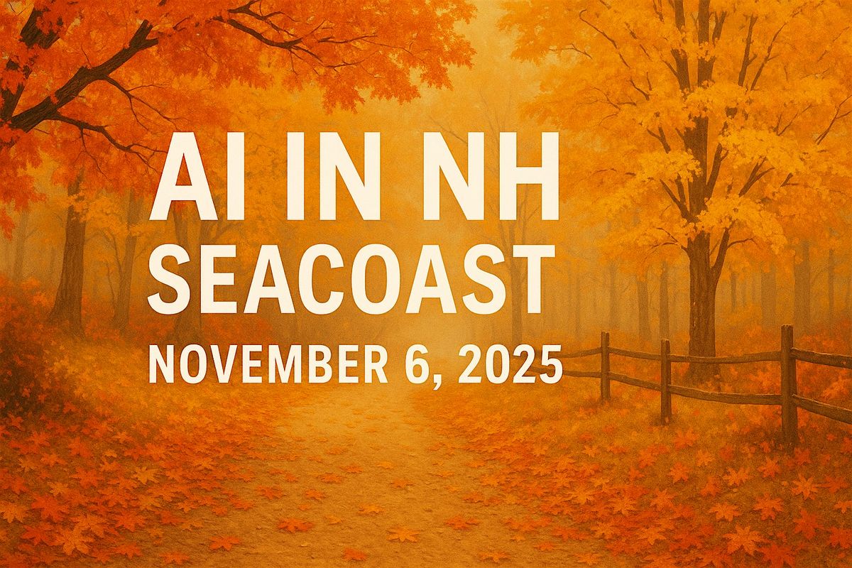 AI in NH Community Event - Seacoast