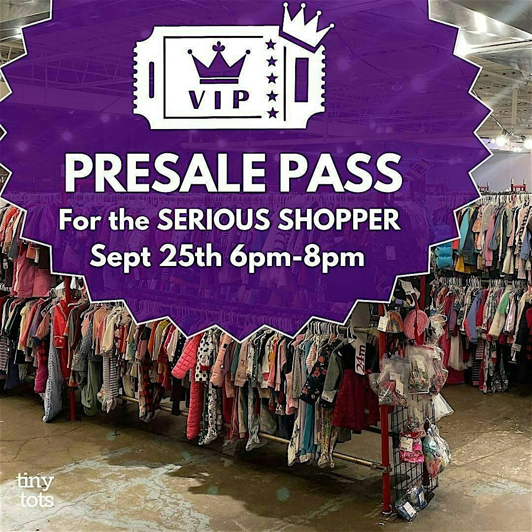 SUPER VIP PRESALE PASSES for Tiny Tots Mega Kids Sale FALL 2025