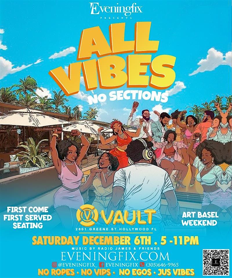 Miami Eveningfix All Vibes, No Sections( Art Basel Weekend)