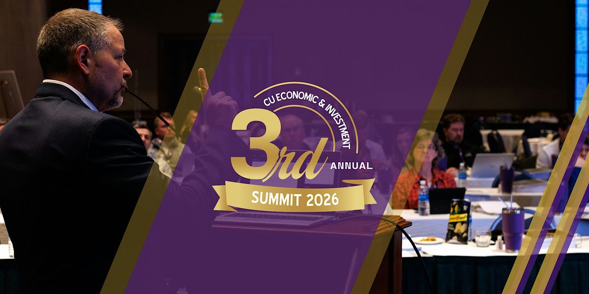 The 3rd Annual Credit Union Economic and Investment Summit