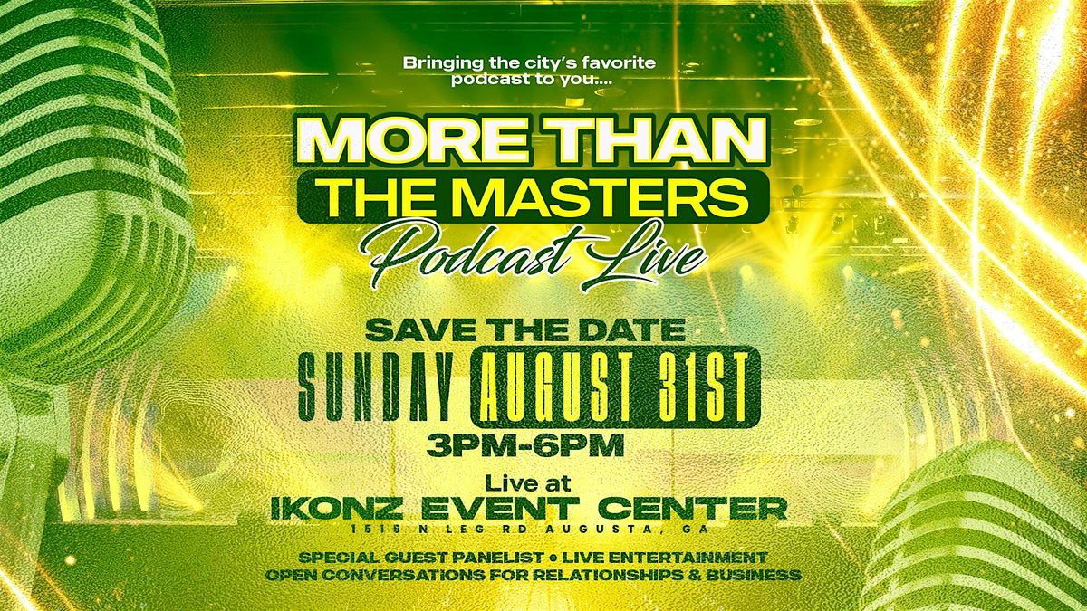 More Than The Masters Podcast Live