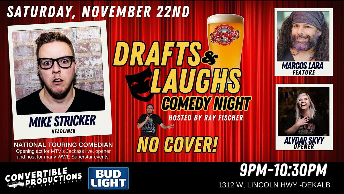 Drafts & Laughs: Comedy Night @ Fatty's