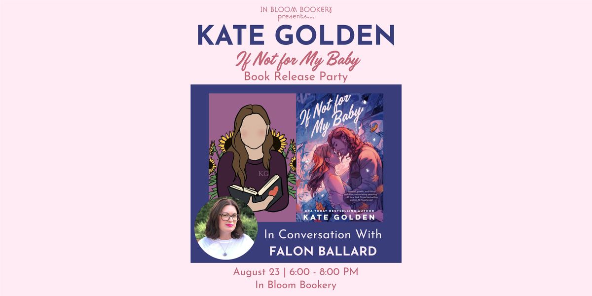 If Not For My Baby: Book Release Party with Kate Golden