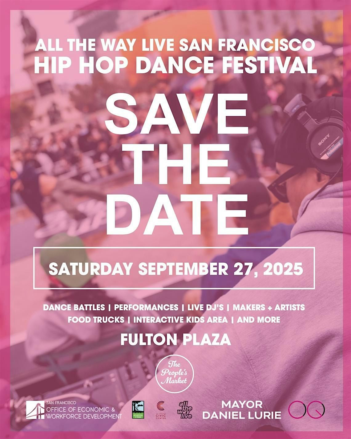 All The Way Live San Francisco: Hip Hop Dance Festival (FREE EVENT)
