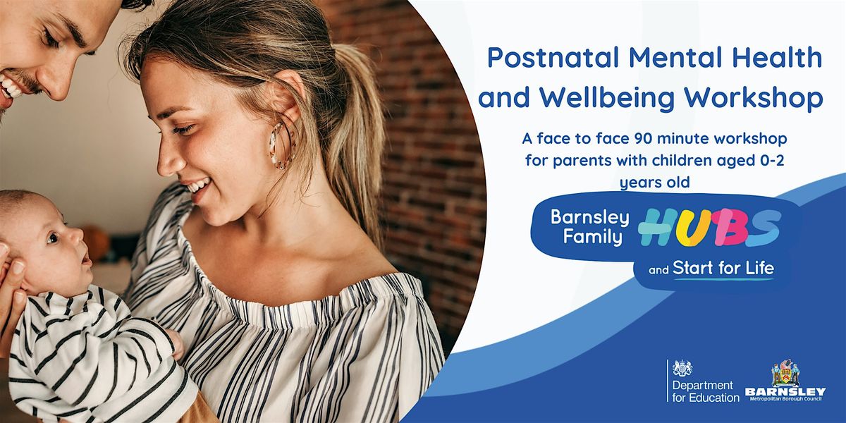 Postnatal Wellbeing and Mental Health Workshop \u2013 Empowering Parents