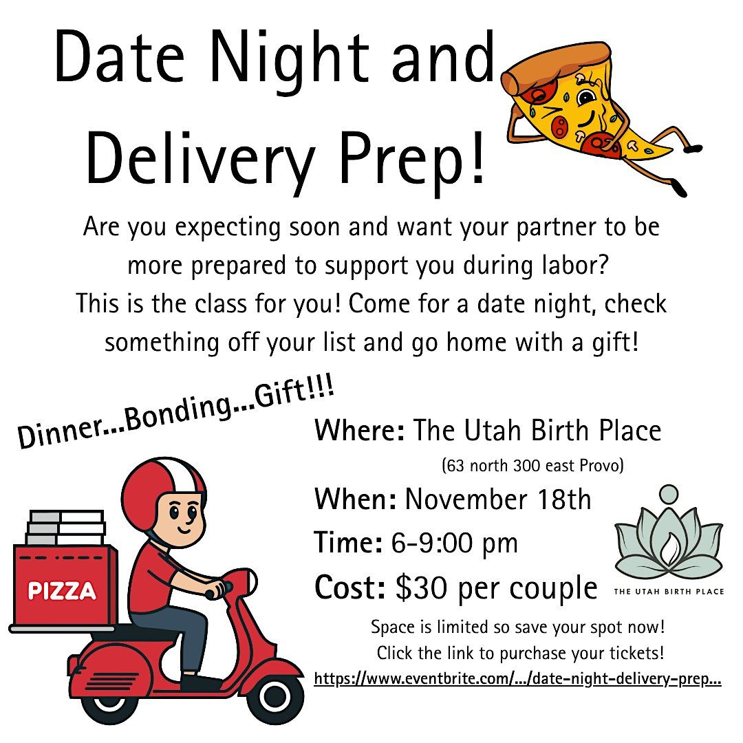 Date Night and Delivery Prep