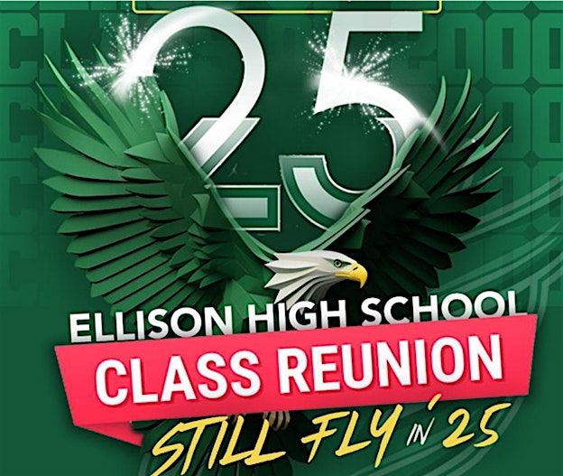 Ellison High School Class of 2000 - The 25th Reunion