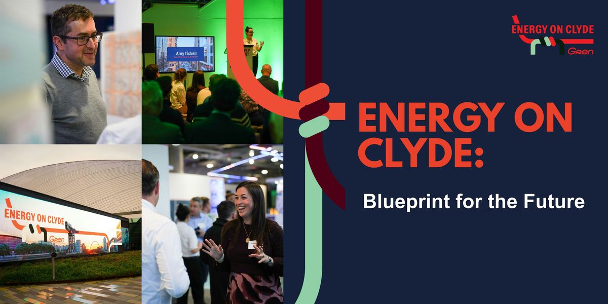 Energy on Clyde: Blueprint for the Future