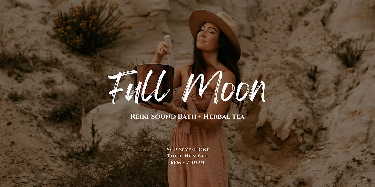 Full Moon Reiki Sound Bath + Herbal Tea