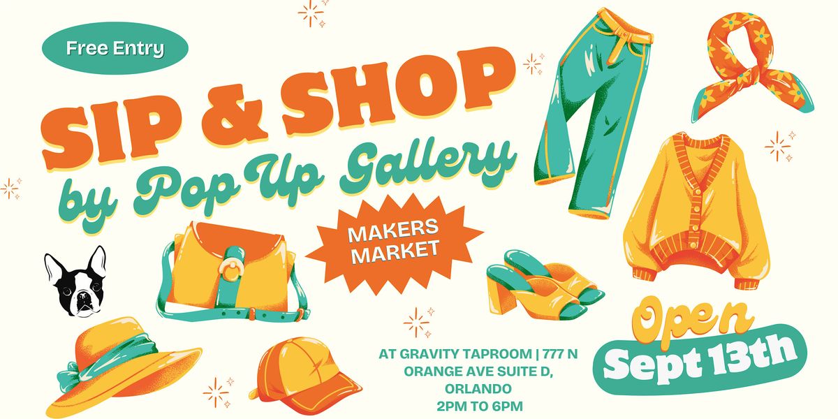 Sip & Shop in Orlando - by Pop Up Gallery