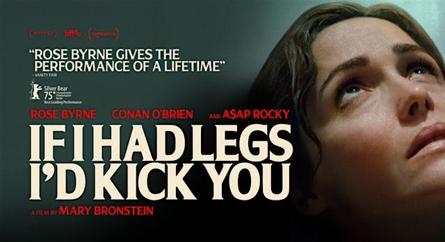 If  I Had Legs I'd Kick You