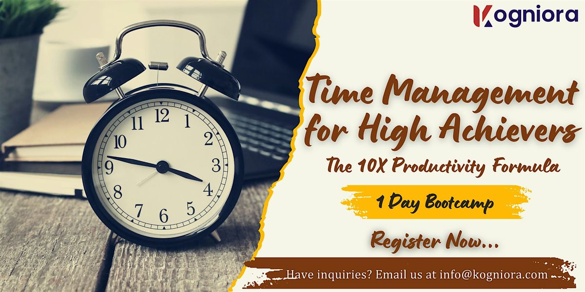 Time Management - The 10X Productivity Formula! in Gainesville, FL