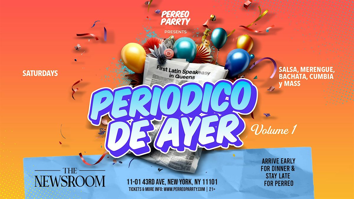Periodico de Ayer - Latin & Reggaeton Party at Newsroom Speakeasy