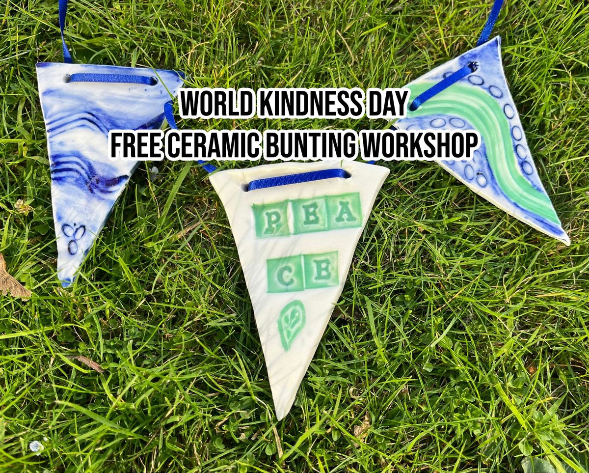World Kindness Day - Free Ceramic Bunting Workshop