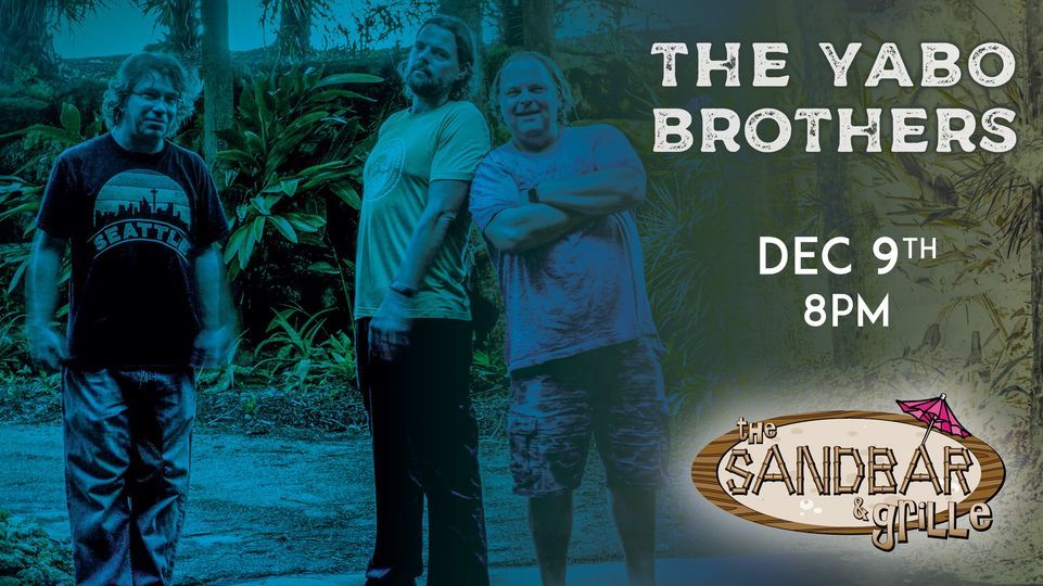 Yabo Brothers LIVE At Sandbar The Sandbar And Grille Fort Myers yabo-brothers-live-at-sandbar-the-sandbar-and-grille-fort-myers