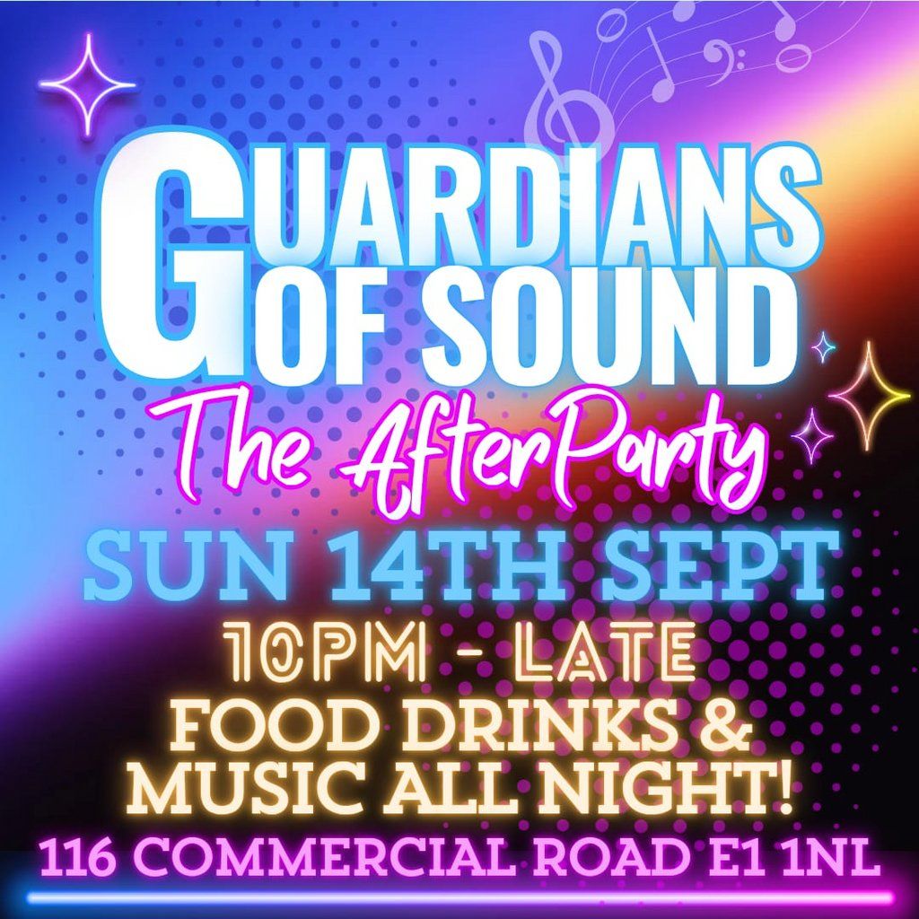 Guardians of Sound - The After Party!
