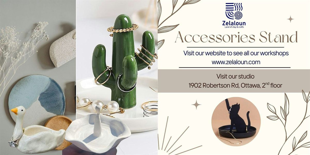 Accessories Stand (3h session)