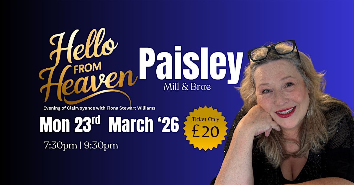 Hello from Heaven Paisley - Psychic Night