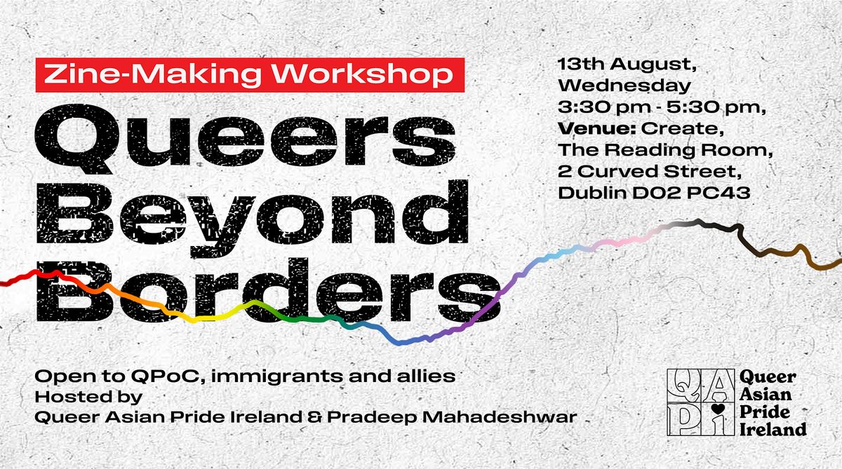 \u201cQueers Beyond Borders\u201d Zine-Making Workshop