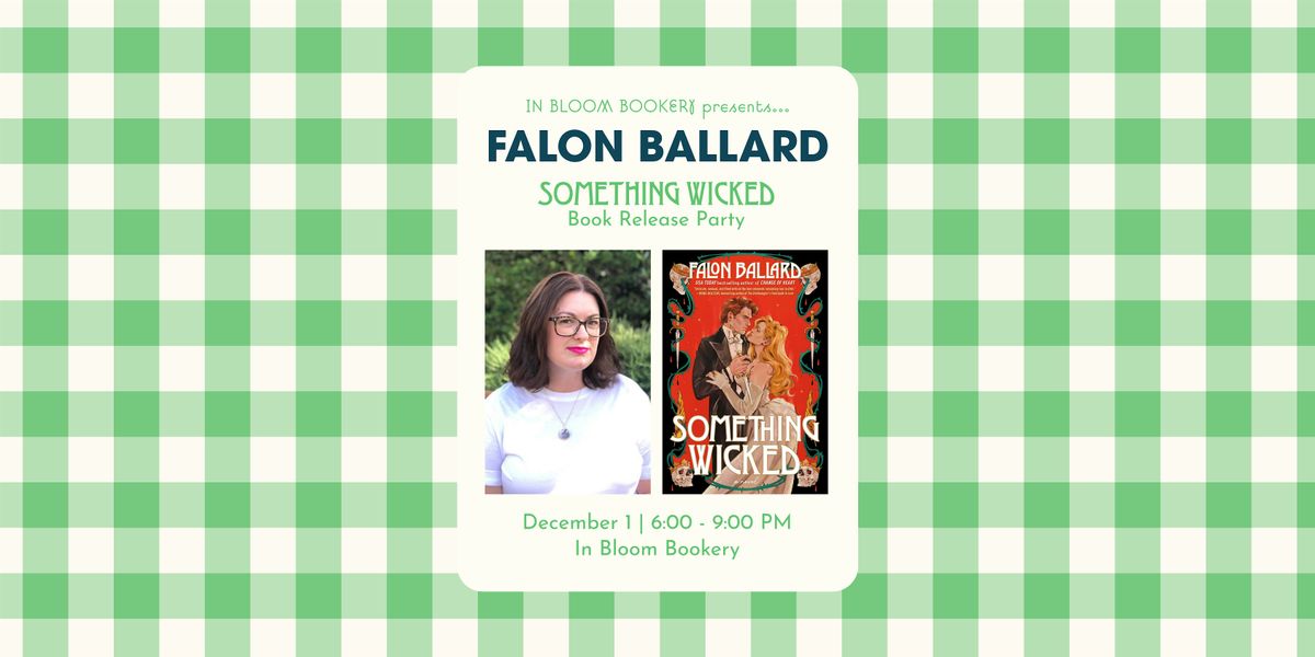 Something Wicked Release Party with Falon Ballard