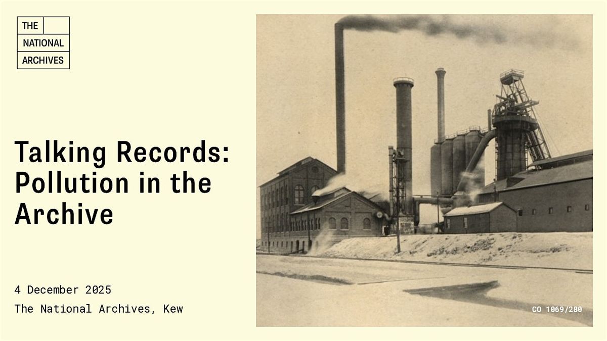 Talking Records: Pollution in the Archive (in person)