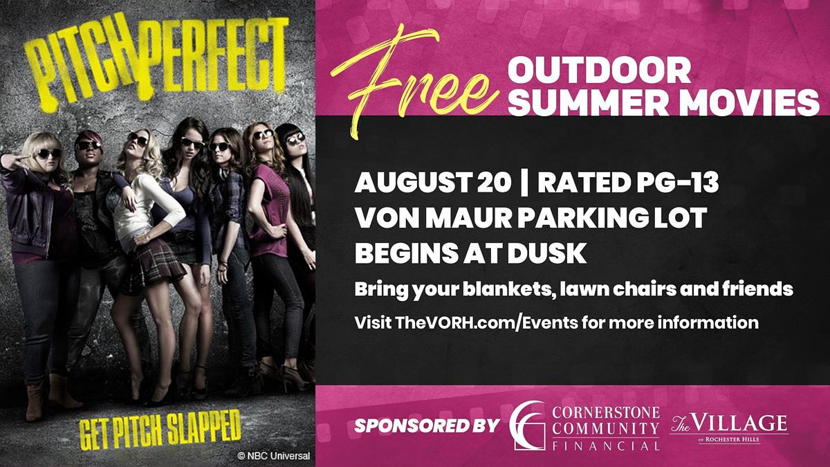 Free Summer Movies Series At The Village Pitch Perfect The Village Of Rochester Hills August 20 2021