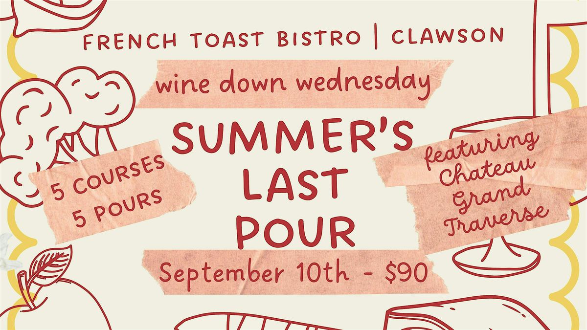 Summer\u2019s Last Pour: Five-Course Pairing Dinner ft. Chateau Grand Traverse
