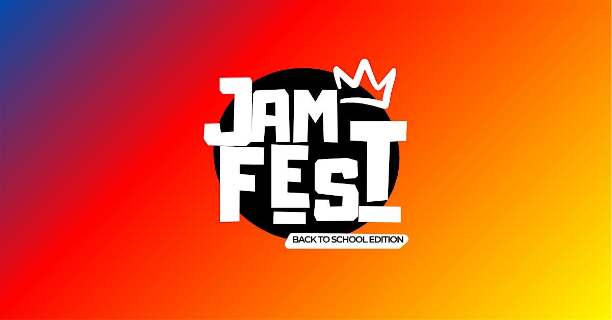 Jamfest: Back to School Edition