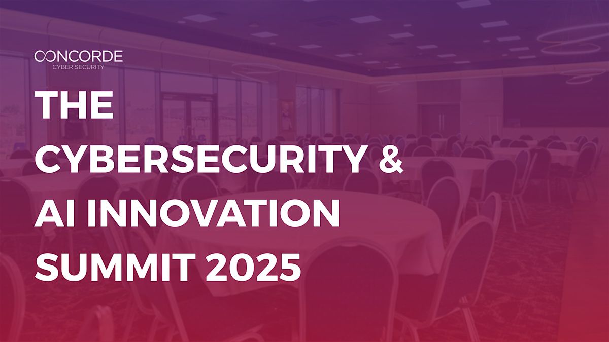 The Cybersecurity & AI Innovation Summit 2025