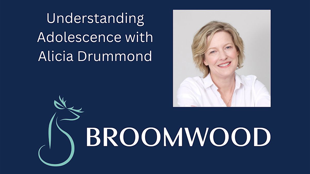 Understanding Adolescence with Alicia Drummond