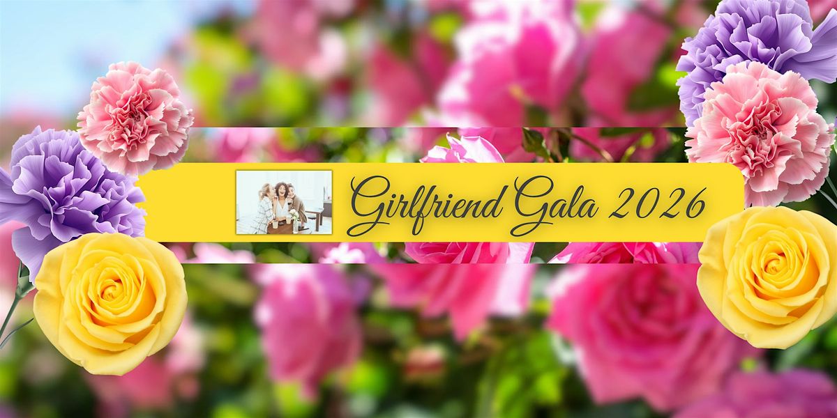 20th Annual Girlfriend Gala