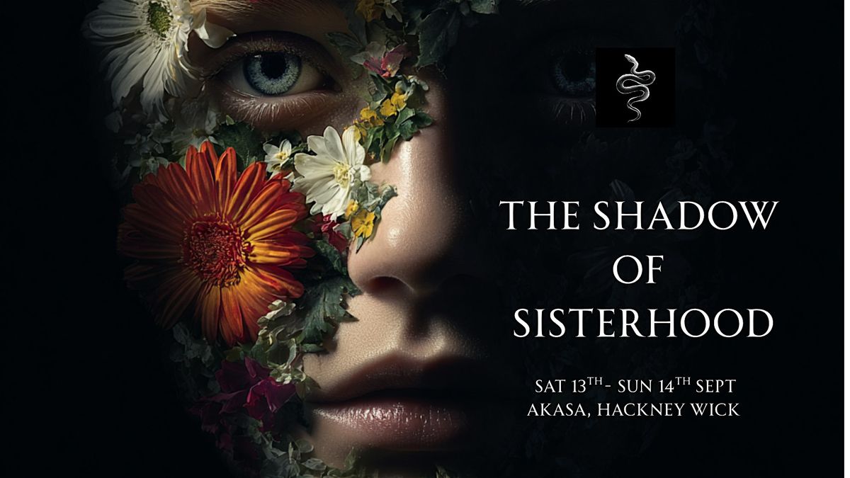 THE SHADOW OF SISTERHOOD