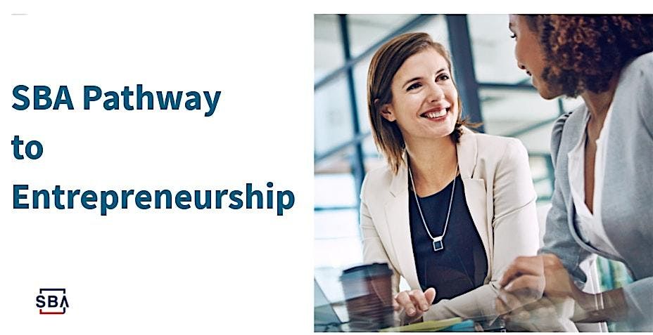 SBA Pathway to Entrepreneurship Workshop + Office Hours - May