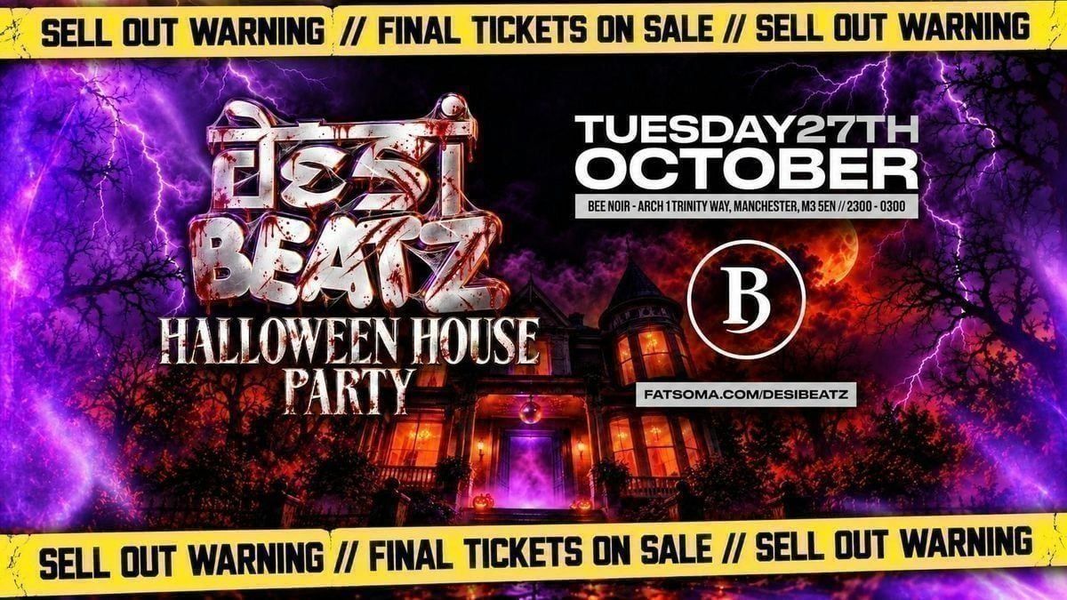 Desi Beatz Manchester : HALLOWEEN HOUSE PARTY! | BEE NOIR MANCHESTER at ...
