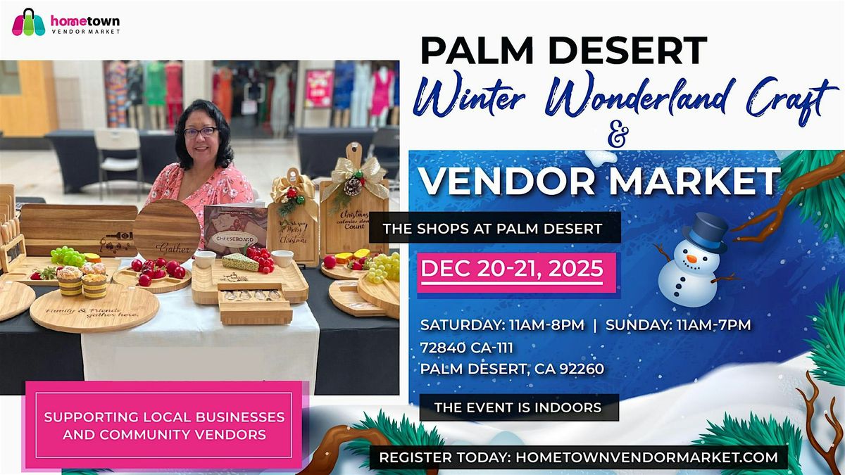Palm Desert Winter Wonderland Craft and Vendor Market