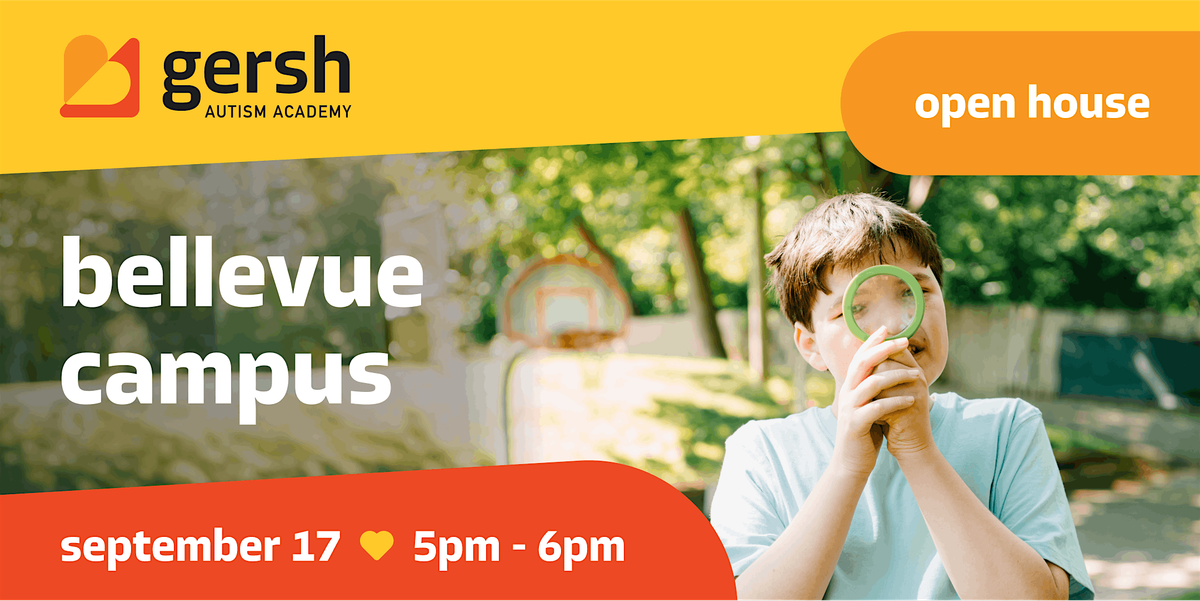Bellevue Open House: Preview the New Gersh Autism Academy!