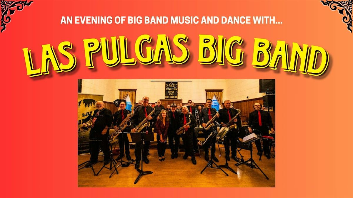 An Evening of Big Band Music and Dance with Las Pulgas Big Band!