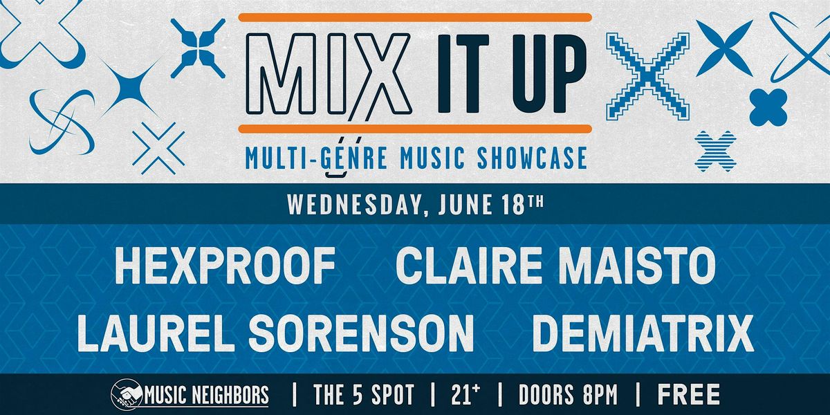 Mix It Up: Free Multi-Genre Music Showcase