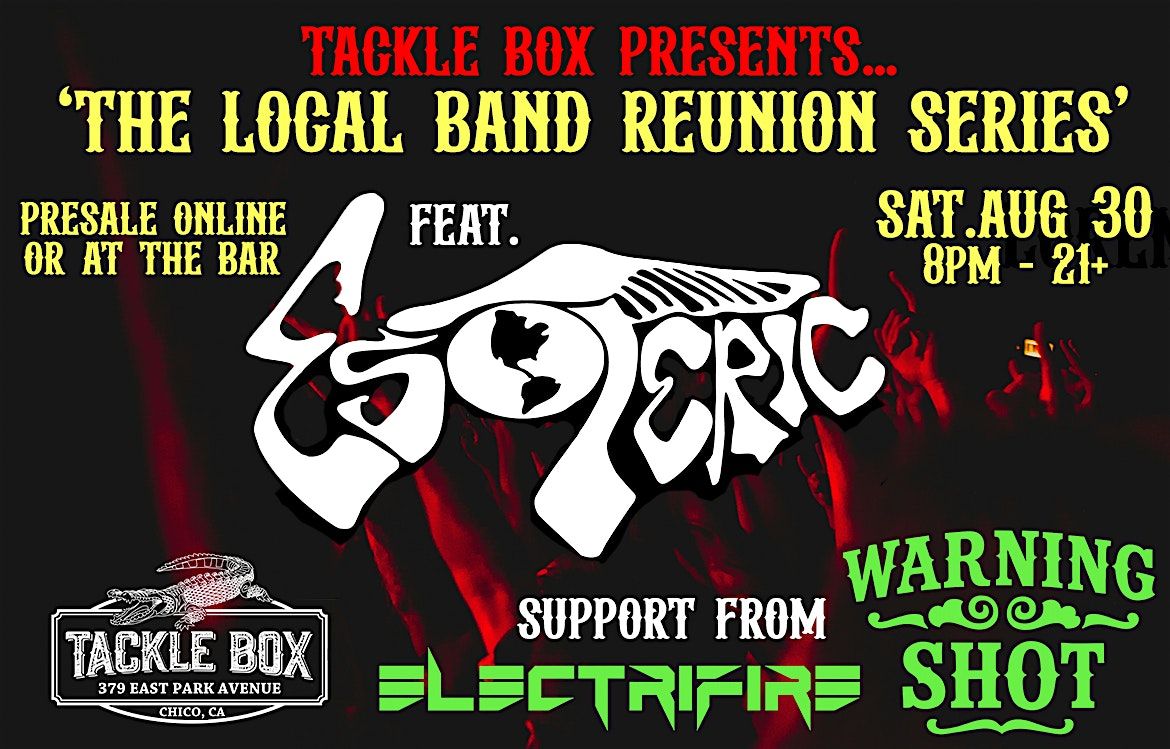 Local Band Reunion Series Feat. Esoteric at Tackle Box | Chico CA