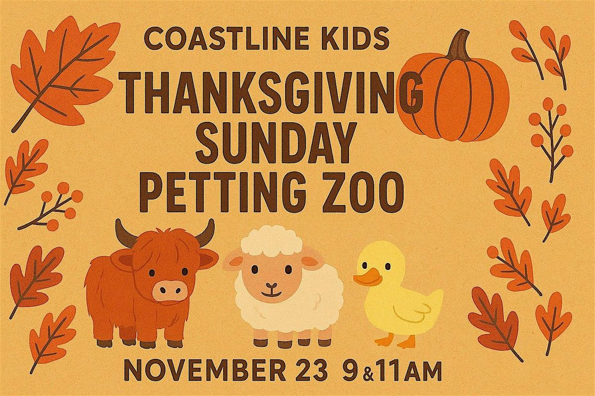 Thanksgiving Sunday: Petting Zoo