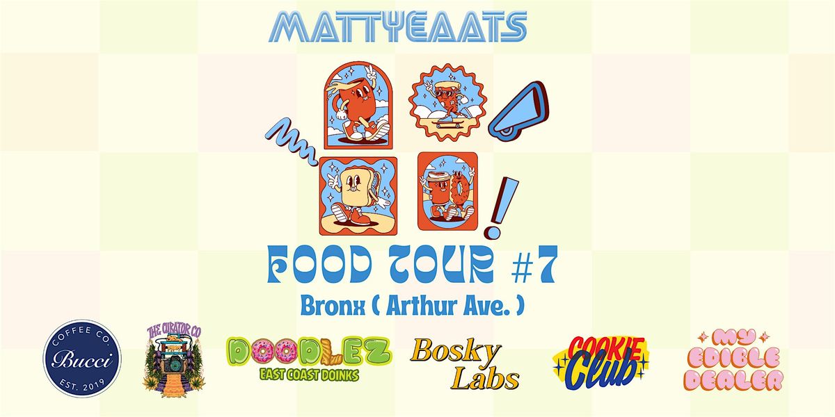MATTYS FOOD TOUR #7