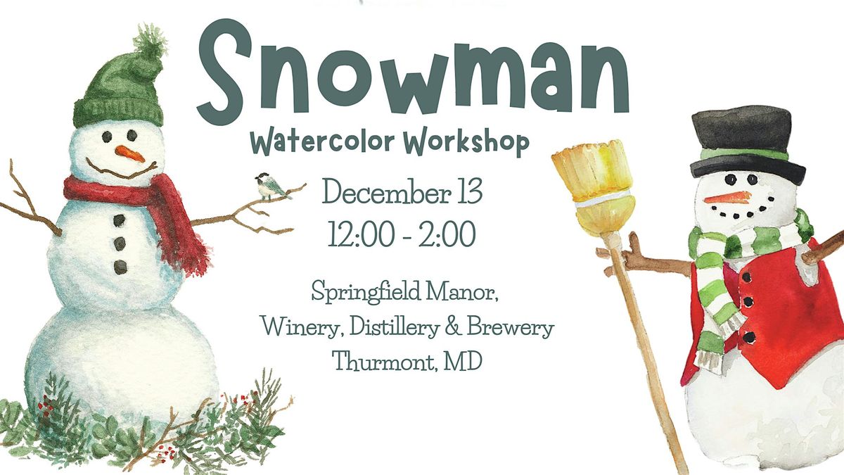 Snowman Watercolor Workshop 12\/13