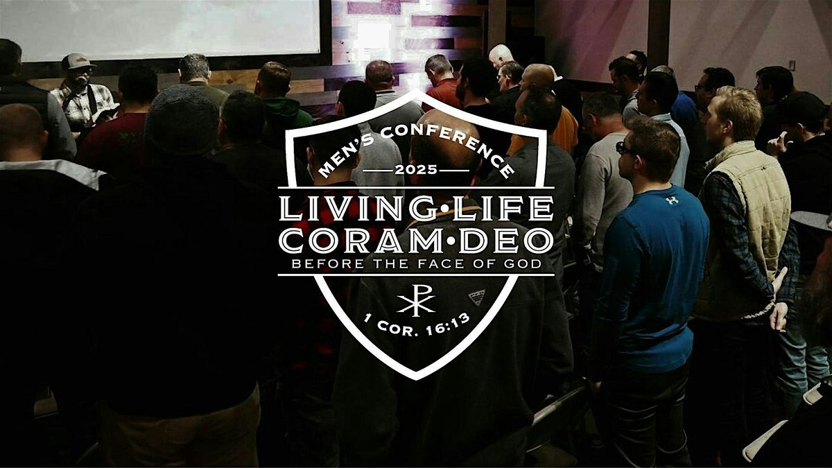 Coram Deo Men's Conference