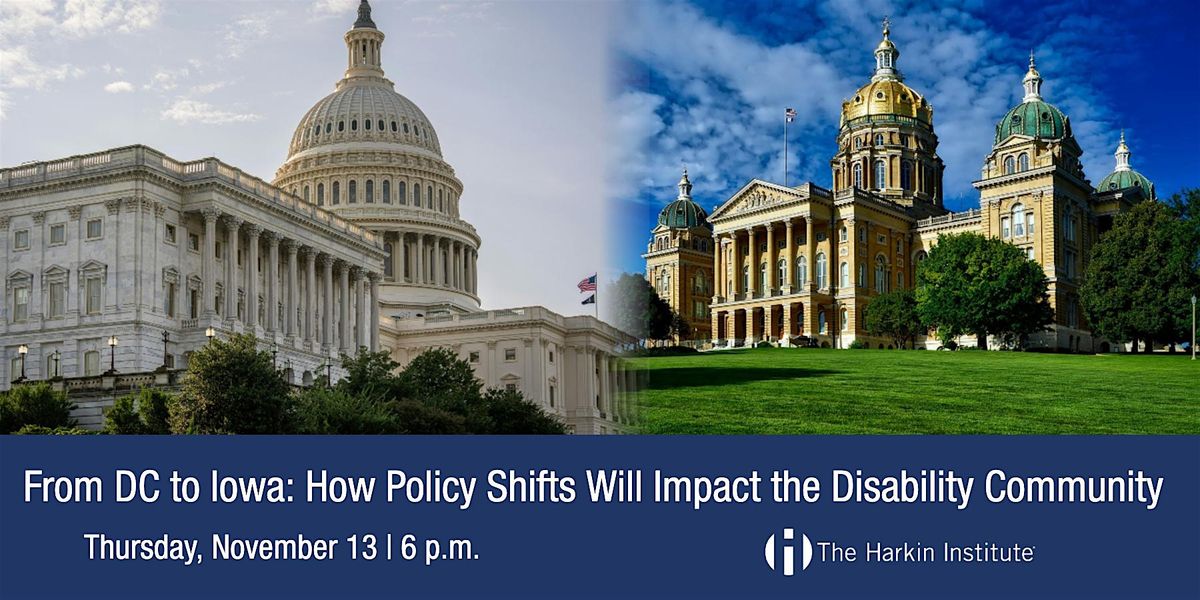 From DC to Iowa: How Policy Shifts Will Affect the Disability Community