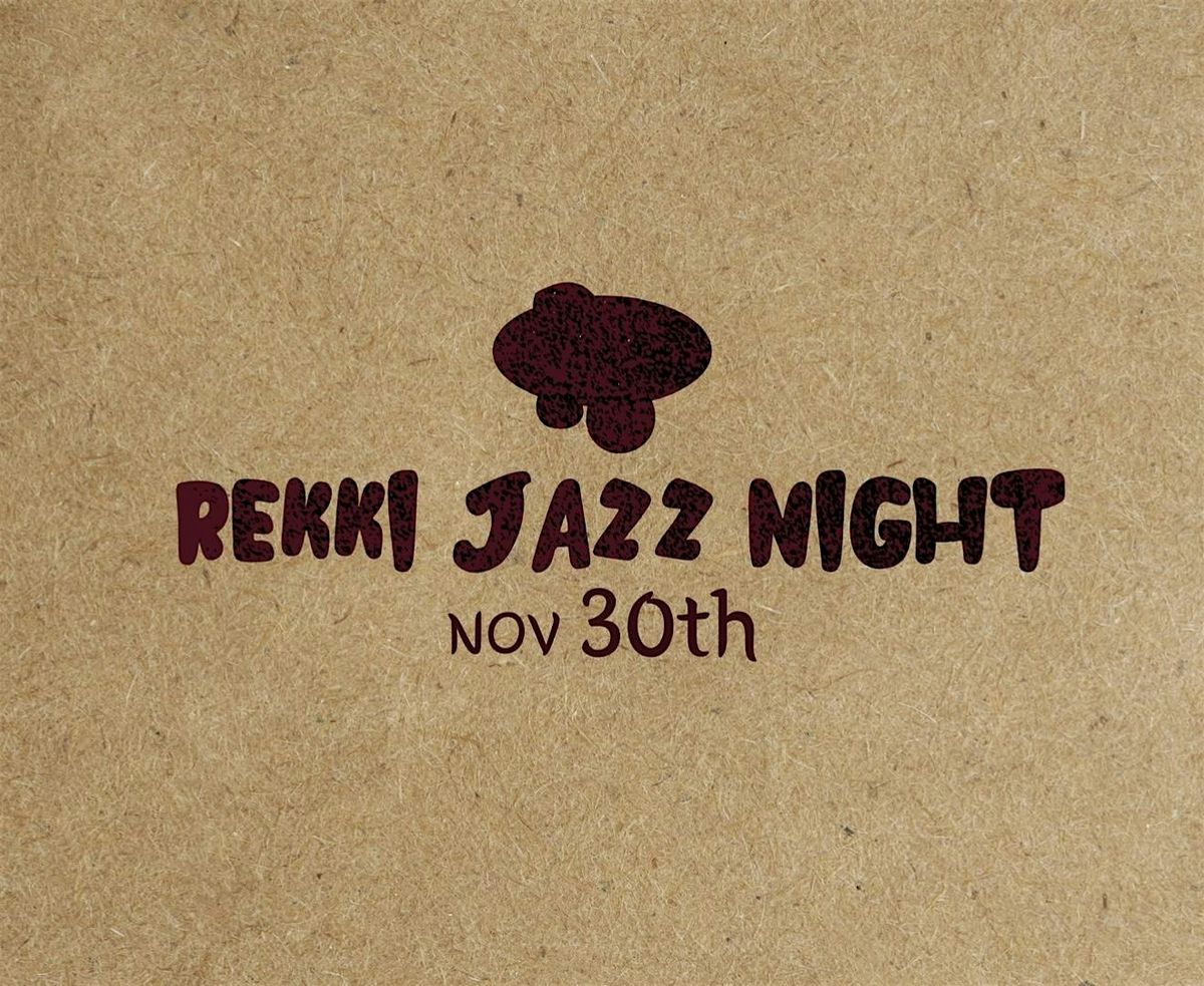 REKKI Jazz Night